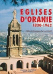 EGLISES D'ORAN ET D'ORANIE 1830-1962