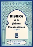 BISKRA ET LE SAHARA CONSTANTINOIS